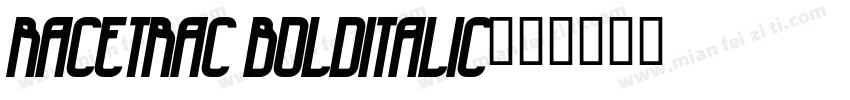 Racetrac BoldItalic字体转换